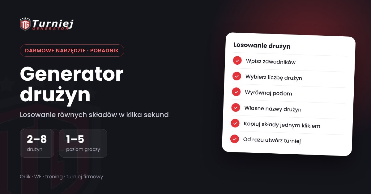 Losowanie drużyn – generator drużyn Turniej Generator