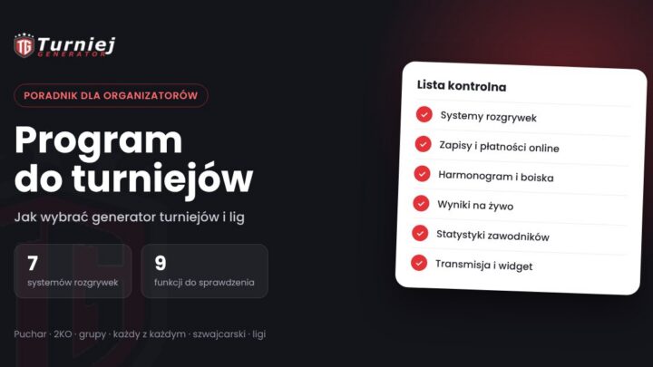 Program do turniejów – jak wybrać generator turniejów i lig? Poradnik dla organizatorów