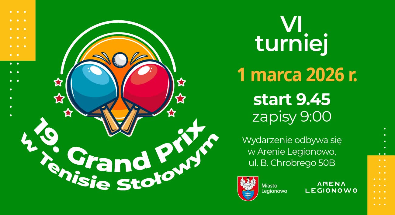 Plakat turnieju 19 Grand Prix Legionowa turniej VII