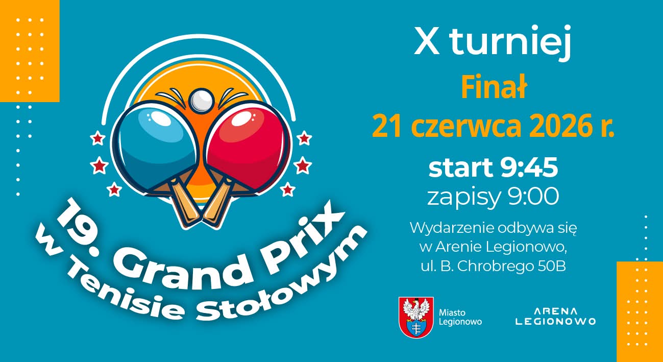 Plakat turnieju 19 Grand Prix Legionowa turniej X