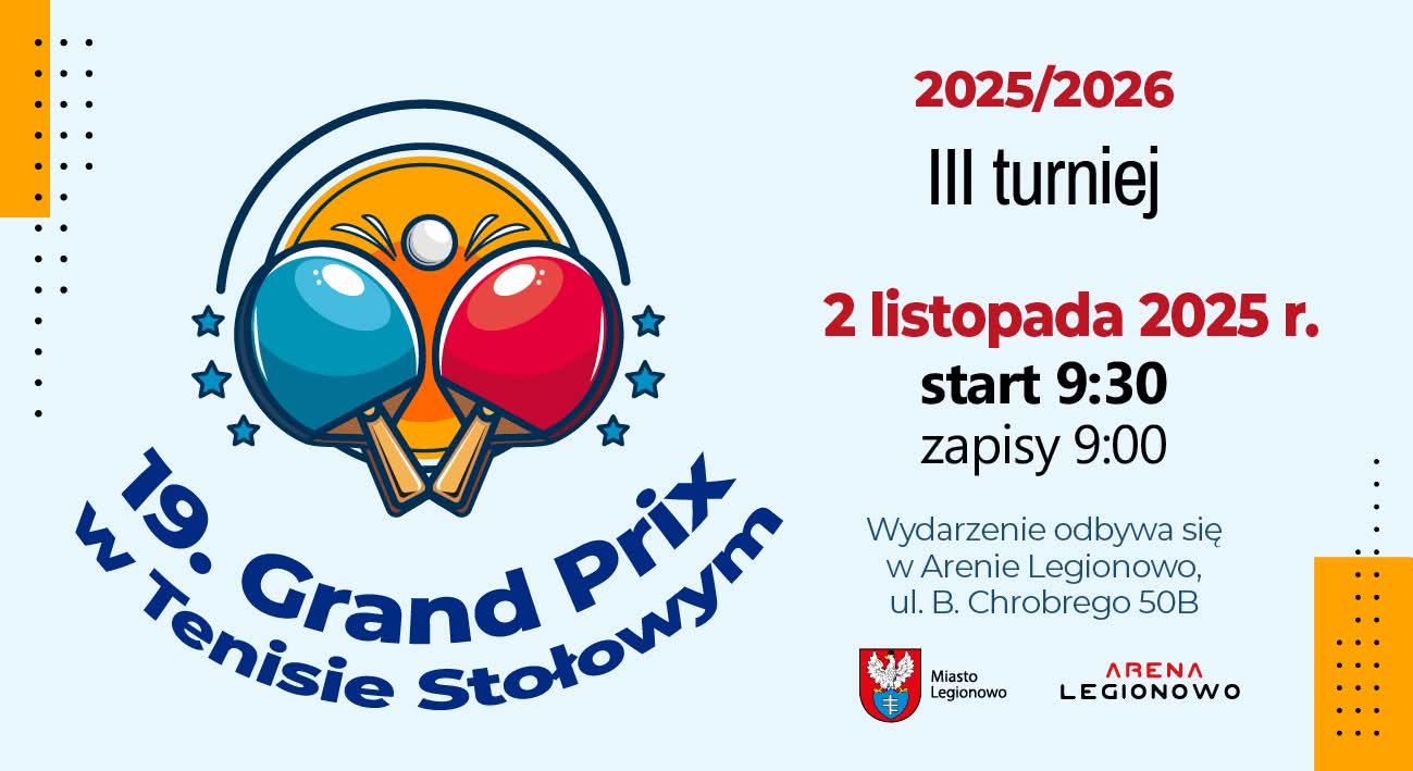 Plakat turnieju 19 Grand Prix Legionowa turniej III